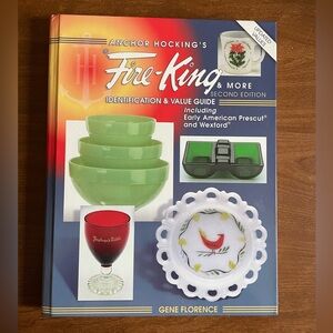 Anchor Hocking Fire-King Identification & Value Guide Gene Florence 2nd Ed. Book